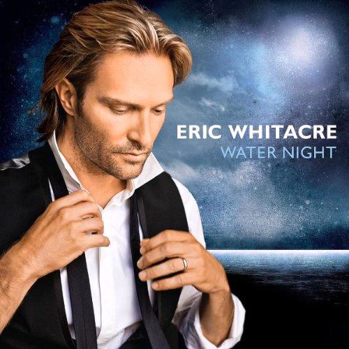 Glen Innes, NSW, Water Night, Music, CD, Universal Music, May12, DECCA, Eric Whitacre, Classical Music