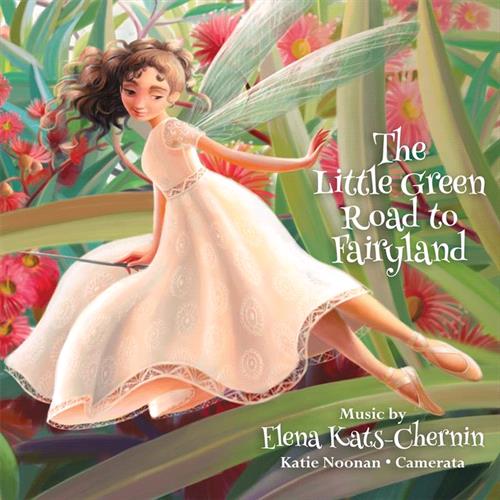 Glen Innes, NSW, Kats-Chernin: Little Green Road To Fairyland, Music, CD, Rocket Group, Jul21, Abc Classic, Katie Noonan And Camerata, Classical Music