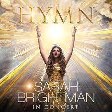 Glen Innes, NSW, Hymn, Music, CD, Universal Music, Nov18, CLASSICS OTHER, Sarah Brightman, Classical Music