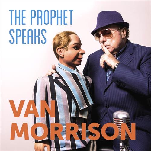 Glen Innes, NSW, The Prophet Speaks, Music, CD, Universal Music, Dec18, CAROLINE -  INTERNATIONAL, Van Morrison, Jazz