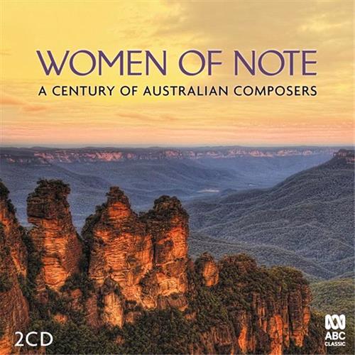 Glen Innes, NSW, Women Of Note: A Century Of Australian Composers, Music, CD, Rocket Group, Jul21, Abc Classic, Various Artists, Classical Music