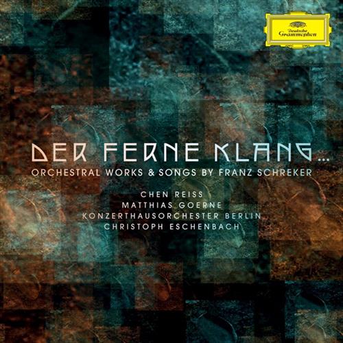 Glen Innes, NSW, Der Ferne Klang... Orchestral Works & Songs By Franz Schreker, Music, CD, Universal Music, May23, DEUTSCHE GRAMMOPHON (IMP), Konzerthausorchester Berlin, Christoph Eschenbach, Classical Music