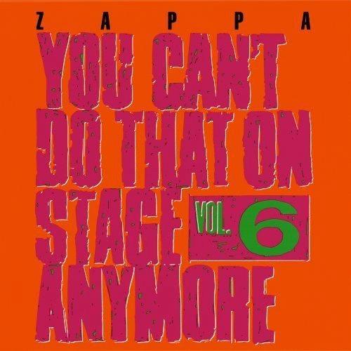 Glen Innes, NSW, You Can't Do That On Stage Anymore, Vol. 6, Music, CD, Universal Music, Nov12, UNIVERSAL, Frank Zappa, Rock