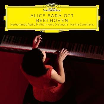 Glen Innes, NSW, Beethoven, Music, CD, Universal Music, Sep23, DEUTSCHE GRAMMOPHON (IMP), Alice Sara Ott, Netherlands Radio Philharmonic Orchestra, Karina Canellakis, Classical Music