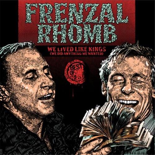 Glen Innes, NSW, We Lived Like Kings (We Did Anything We Wanted), Music, CD, Universal Music, Aug16, CAROLINE DISTRIBUTION OTHER, Frenzal Rhomb, Rock