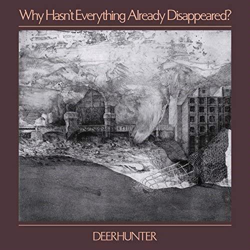 Glen Innes, NSW, Why Hasn’T Everything Already Disappeared?, Music, CD, Inertia Music, Jan19, 4AD, Deerhunter, Alternative