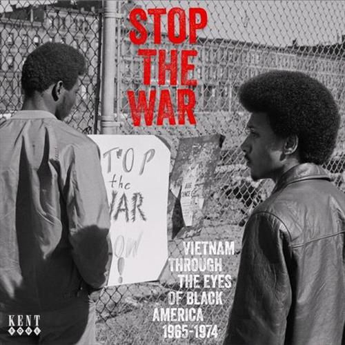 Glen Innes, NSW, Stop The War: Vietnam Through The Eyes Of Black America 1965 - 1974, Music, CD, Rocket Group, May21, KENT, Various Artists, Soul