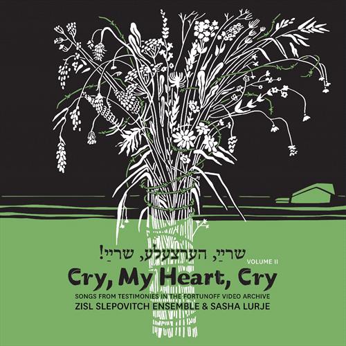 Glen Innes, NSW, Cry, My Heart, Cry - Songs From Testimonies In The Fortunoff Video Archive, Vol. 2, Music, Vinyl LP, MGM Music, Apr22, Fortunoff Video Archive for Holocaust Testimonies, Zisl Slepovitch & Sasha Lurje, Classical Music