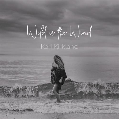 Glen Innes, NSW, Wild Is The Wind, Music, CD, MGM Music, Jul21, Slea Head Records, Kari Kirkland, Jazz