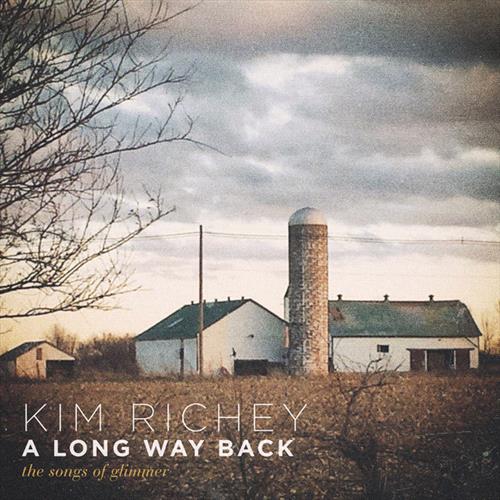 Glen Innes, NSW, A Long Way Back: The Songs Of Glimmer, Music, Vinyl LP, MGM Music, Mar20, Redeye/Yep Roc Records, Kim Richey, Country