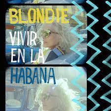 Glen Innes, NSW, Vivir En La Habana, Music, Vinyl LP, Inertia Music, Jul21, BMG Rights Management, Blondie, Rock