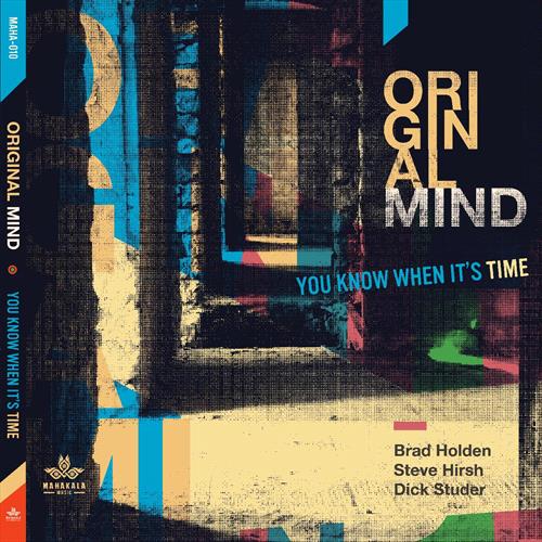 Glen Innes, NSW, You Know When It's Time, Music, CD, MGM Music, Apr21, Mahakala Music, Original Mind, Jazz