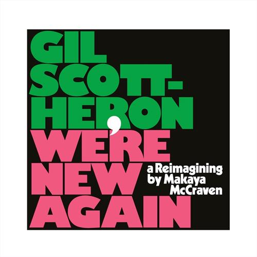 Glen Innes, NSW, We're New Again - A Reimagining By Makaya McCraven, Music, Vinyl LP, Inertia Music, Feb20, XL RECORDINGS, Gil Scott-Heron, Alternative