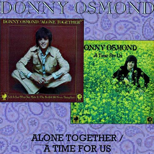 Glen Innes, NSW, Alone Together / A Time For Us, Music, CD, MGM Music, Feb21, Cherry Red/7T's, Donny Osmond, Special Interest / Miscellaneous