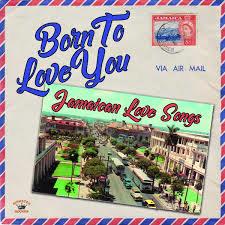 Glen Innes, NSW, Born To Love-Jamaican Love Songs, Music, Vinyl LP, MGM Music, Apr20, SRD/Jamaican Recordings, Various Artists, Reggae