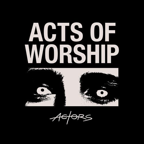 Glen Innes, NSW, Acts Of Worship, Music, Vinyl LP, MGM Music, May22, Artoffact Records, Actors, Alternative