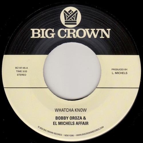 Glen Innes, NSW, Whatcha Know B/W Losing It, Music, Vinyl, Inertia Music, Jul23, Big Crown Records, Bobby Oroza & El Michels Affair, Soul