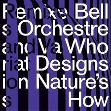 Glen Innes, NSW, Who Designs Natures How?, Music, Vinyl, Inertia Music, May23, Erased Tapes, Bell Orchestre, Alternative