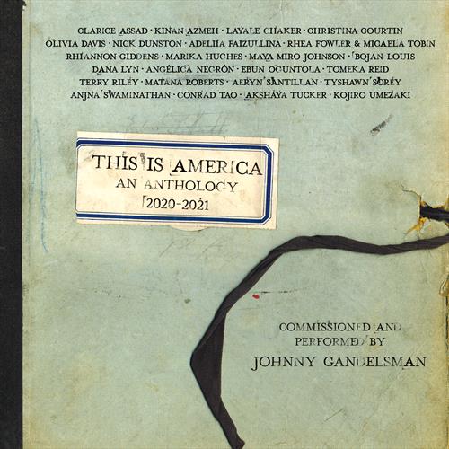 Glen Innes, NSW, This Is America: An Anthology 2020-2021, Music, CD, MGM Music, Jul22, IN A CIRCLE RECORDS, Johnny Gandelsman, Classical Music