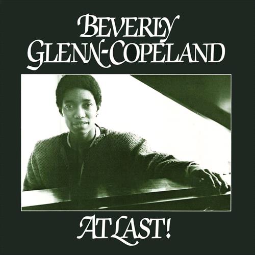 Glen Innes, NSW, At Last! Ep, Music, Vinyl LP, Inertia Music, Jul21, Transgressive, Beverly Glenn-Copeland, New Age