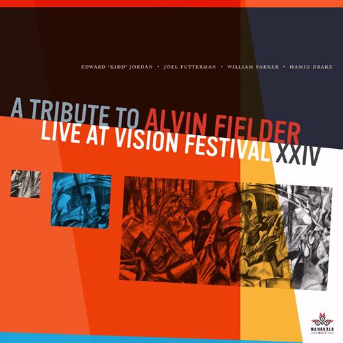 Glen Innes, NSW, A Tribute To Alvin Fielder, Live At Vision Festival Xxiv, Music, CD, MGM Music, Jun20, Redeye/Mahakala Music, Edward Kidd Jordan, Joel Futterman, William Parker, Hamid Drake, Jazz