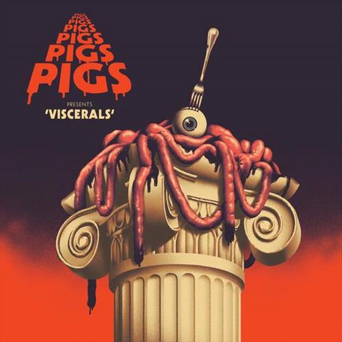 Glen Innes, NSW, Viscerals, Music, Vinyl LP, Rocket Group, Apr20, , Pigs Pigs Pigs Pigs Pigs, Alternative