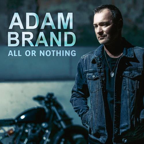 Glen Innes, NSW, All Or Nothing, Music, CD, Inertia Music, Aug22, ABC, Adam Brand, Country