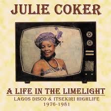 Glen Innes, NSW, A Life In The Limelight: Lagos Disco & Itsekiri Highlife, 1976 - 1981 (Lp), Music, Vinyl LP, MGM Music, Jun19, K7/ Kalita, Julie Coker, Unclassified