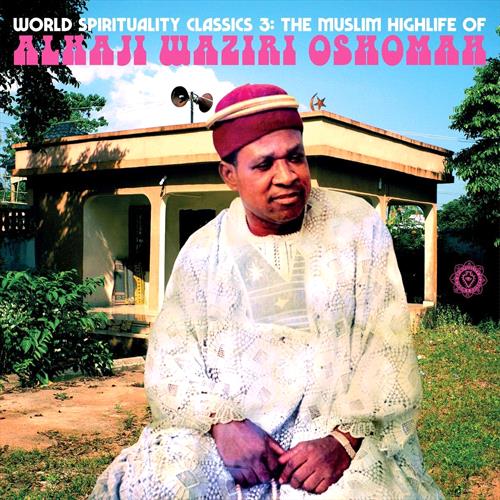 Glen Innes, NSW, World Spirituality Classics 3: The Muslim Highlife Of Alhaji Waziri Oshomah, Music, CD, MGM Music, Sep22, Luaka Bop, Alhaji Waziri Oshomah, World Music