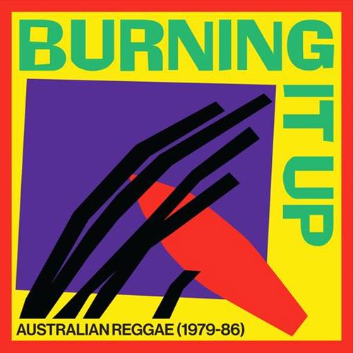 Glen Innes, NSW, Burning It Up: Australian Reggae 1979-1986, Music, Vinyl LP, Rocket Group, Jul22, AUSTUDY, Various Artists, Reggae