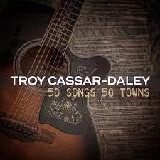 Glen Innes, NSW, 50 Songs 50 Towns, Music, CD, Sony Music, Aug22, , Troy Cassar-Daley, Country