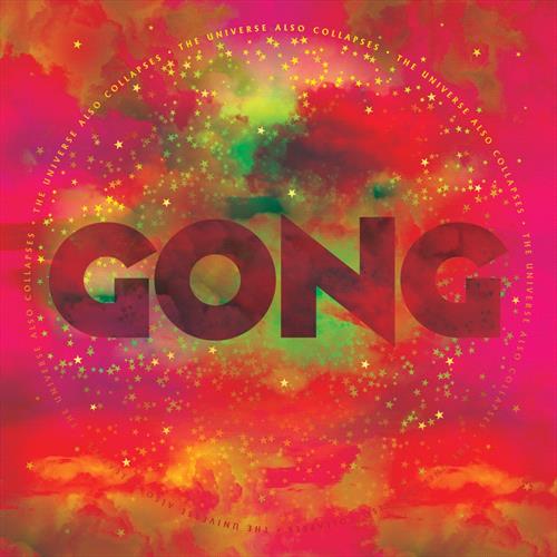 Glen Innes, NSW, Universe Also Collapses, Music, CD, Rocket Group, May19, , Gong, Rock