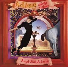 Glen Innes, NSW, Angel With A Lariat, Music, Vinyl LP, Inertia Music, Aug20, Warner Music, K.D. Lang And The Reclines, Pop