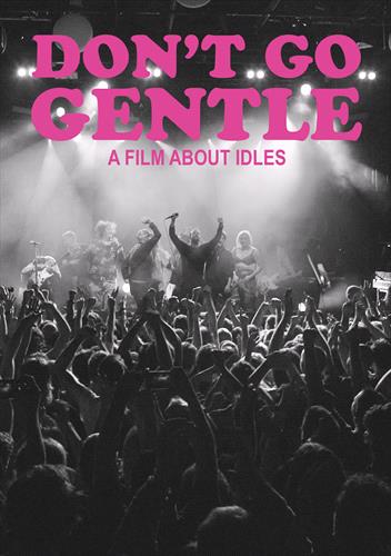 Glen Innes, NSW, Don't Go Gentle: A Film About Idles , Music, DVD, MGM Music, Aug21, MVD Visual, Idles, Alternative