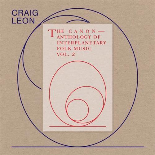 Glen Innes, NSW, Anthology Of Interplanetary Folk Music Vol. 2: The Canon, Music, Vinyl LP, Rocket Group, Mar23, , Leon, Craig, Dance & Electronic