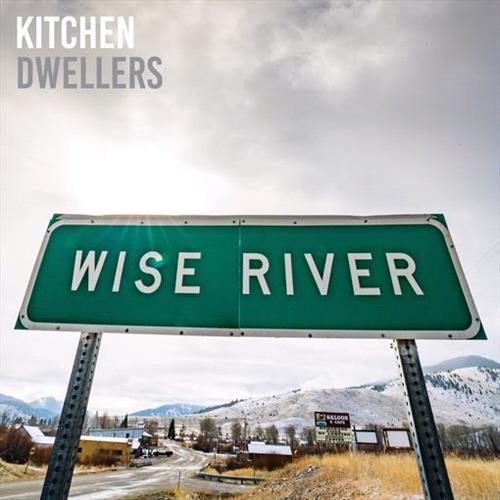 Glen Innes, NSW, Wise River, Music, Vinyl LP, Rocket Group, Apr22, No Coincidence Records, The Kitchen Dwellers, Folk