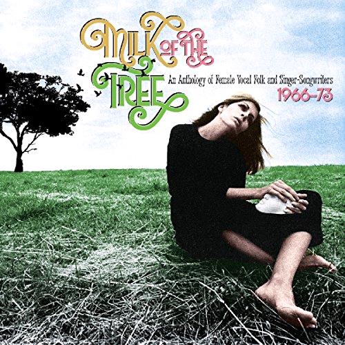 Glen Innes, NSW, Milk Of The Tree: An Anthology Of Female Vocal Folk And Singer-Songwriters 1966-73, Music, CD, Rocket Group, Dec19, GRAPEFRUIT, Various Artists, Special Interest / Miscellaneous