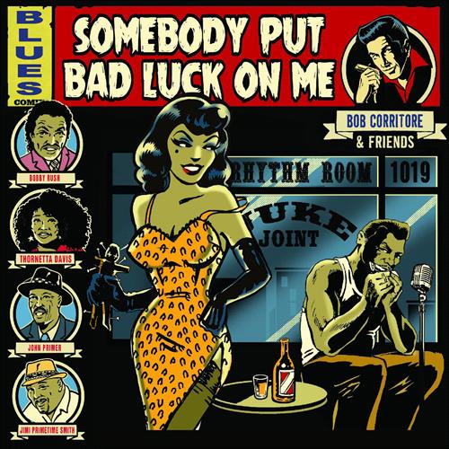 Glen Innes, NSW, Bob Corritore & Friends: Somebody Put Bad Luck On Me, Music, CD, MGM Music, Sep23, VizzTone/SWMAF, Bob Corritore, Blues