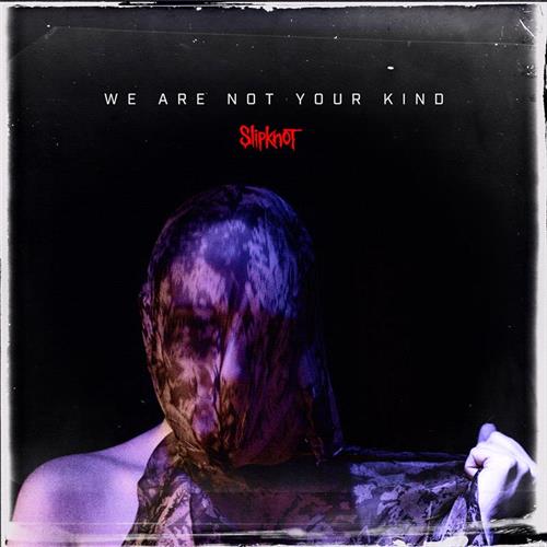 Glen Innes, NSW, We Are Not Your Kind, Music, CD, Inertia Music, Aug19, ROADRUNNER RECORDS, Slipknot, Metal