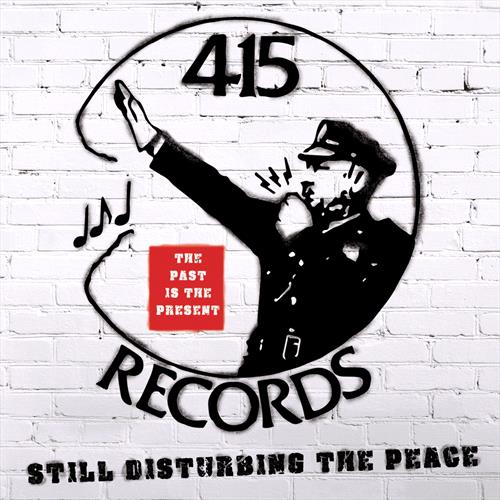 Glen Innes, NSW, 415 Records: Disturbing The Peace, Music, CD, MGM Music, Oct20, MVD/Liberation Hall, Various Artists, Alternative