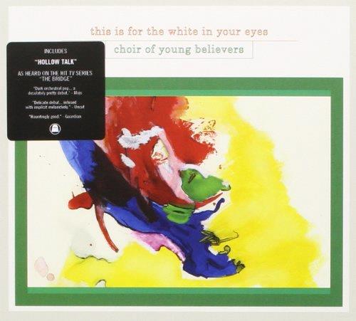 Glen Innes, NSW, This Is For The White In Your Eyes, Music, CD, Rocket Group, Nov19, , Choir Of Young Believers, Alternative