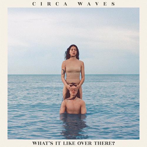 Glen Innes, NSW, Whats It Like Over There? , Music, Vinyl LP, Inertia Music, Apr19, Prolifica Inc., Circa Waves, Alternative