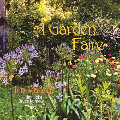 Glen Innes, NSW, A Garden Faire, Music, CD, MGM Music, Jan21, MVD/Jim Valley Records, Jim Valley, Jim Hoke, Bruce Kurnow, Acoustic / Instrumental