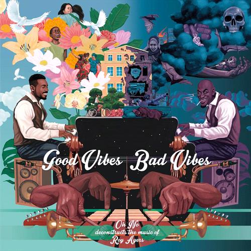 Glen Innes, NSW, Good Vibes / Bad Vibes, Music, Vinyl LP, Rocket Group, Jun23, NATURE SOUNDS, Ayers, Oh No & Roy, Rap & Hip-Hop