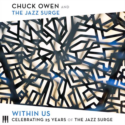 Glen Innes, NSW, Within Us: Celebrating 25 Years Of The Jazz Surge, Music, CD, MGM Music, Sep21, MAMA Records, Chuck Owen And The Jazz Surge, Jazz