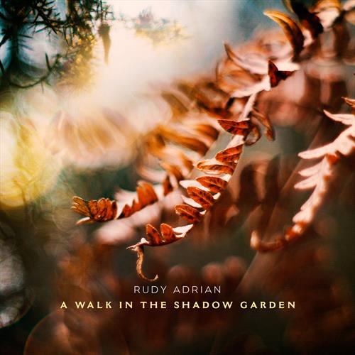 Glen Innes, NSW, A Walk In The Shadow Garden, Music, CD, MGM Music, Mar23, Spotted Peccary Musi, Rudy Adrian, Ambient / Meditation / Inspirational