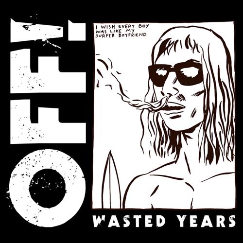 Glen Innes, NSW, Wasted Years, Music, Vinyl, Inertia Music, Jul22, Fat Possum, Off!, Punk