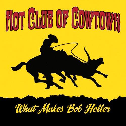 Glen Innes, NSW, What Makes Bob Holler, Music, CD, MGM Music, Nov21, Last Music, Hot Club Of Cowtown, Country