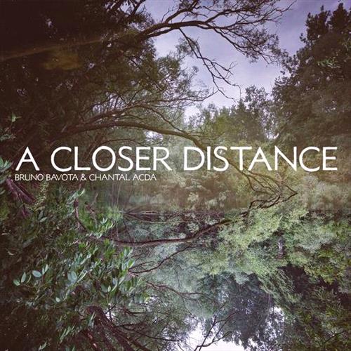 Glen Innes, NSW, A Closer Distance, Music, CD, Rocket Group, Oct22, Temporary Residence Ltd., Bruno Bavota & Chantal Acda, Dance & Electronic