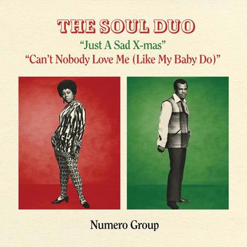 Glen Innes, NSW, Just A Sad Xmas B/W Can't Nobody Love Me, Music, Vinyl 7", Rocket Group, Nov22, Numero Group, Soul Duo, The, Soul